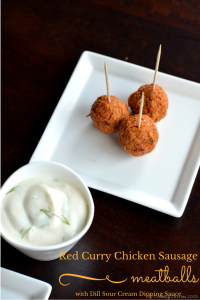 Red Curry Chicken Sausage with Dill Sour Cream Dipping Sauce