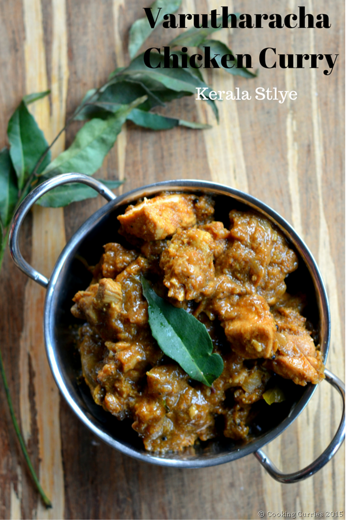 Varutharacha Chicken Curry ~ Kerala Style ~ Chicken Curry with a Roasted Coconut and Spices Sauce - Cooking Curries