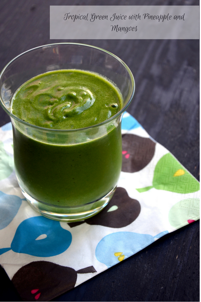 Tropical Green Juice with Pineapple and Mangoes - Mirch Masala