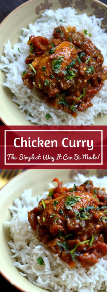 Chicken Curry - the simplest and easiest way this can be made!! 