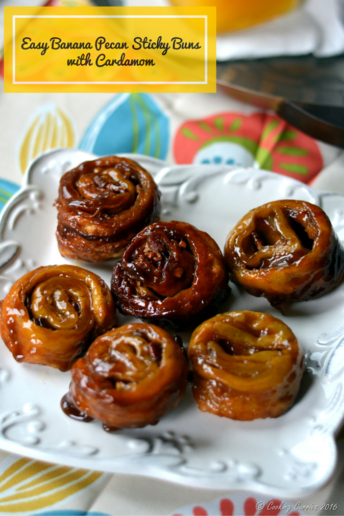 Easy Banana Pecan Sticky Buns with Cardamom CookingCurries.com 
