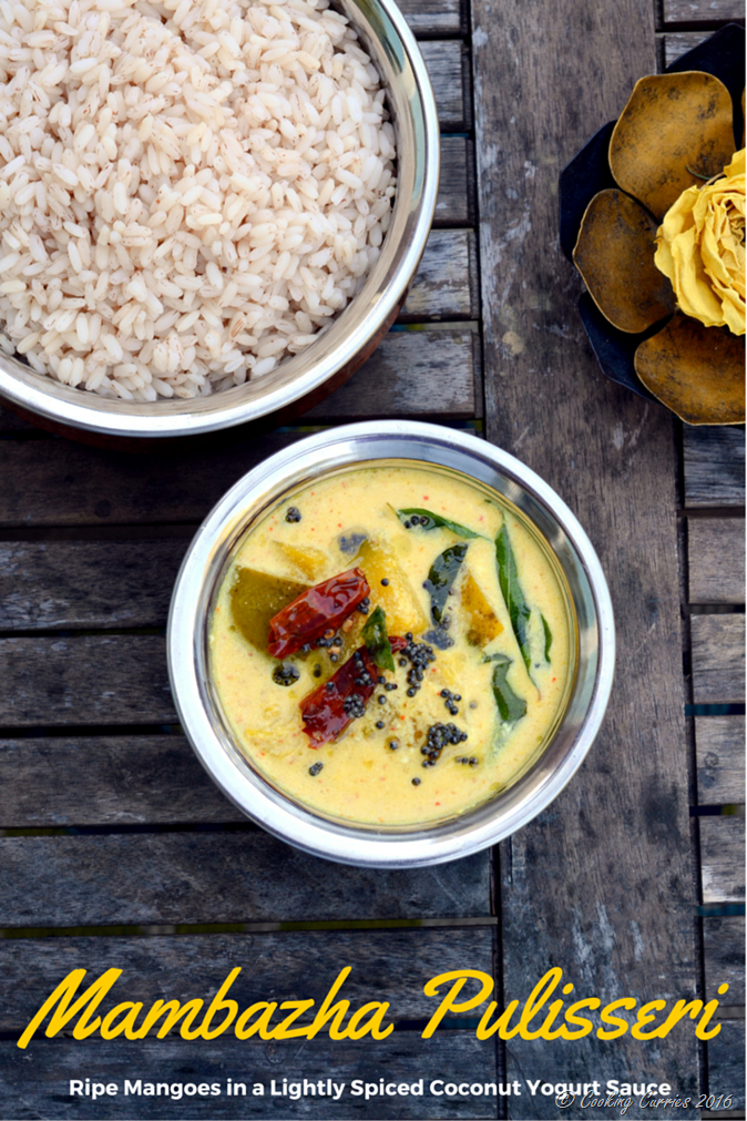 Mambazha Pulisseri - Mambazha Pulissery - Ripe Mangoes in a Lightly Spiced Coconut Yogurt Sauce - Gluten Free, Vegan, Vegetarian, Indian Food - Cooking Curries