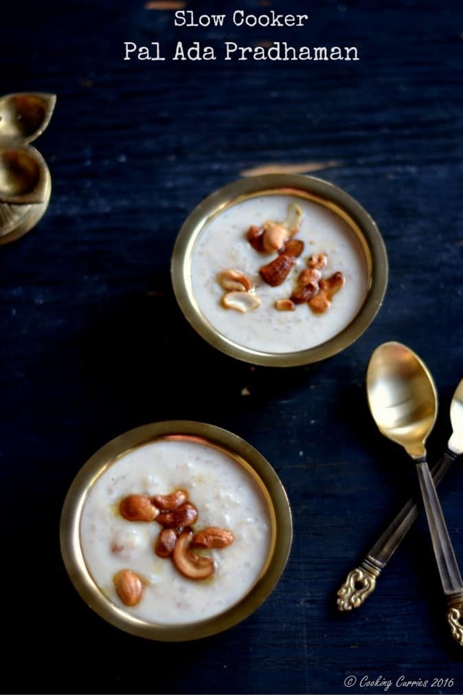 Slow Cooker Pal Ada Pradhaman - Rice Pasta and Milk Pudding - Kerala Sadya Recipe, Onam, Vishu - www.cookingcurries.com