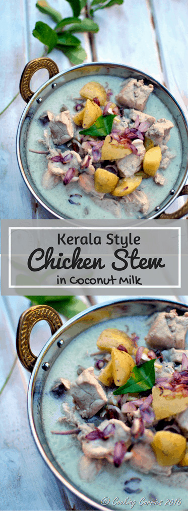 Kerala Style Chicken Stew in Coconut Milk - Chicken Ishtoo -www.cookingcurries.com