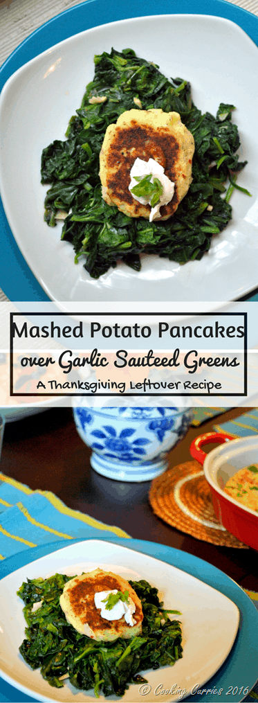 Mashed Potato Pancakes over Garlic Sauteed Greens - a Thanksgiving Leftover Recipe