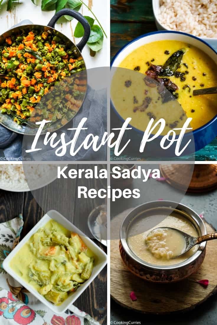 Instant Pot Kerala Sadya Recipes - A collection of Kerala Sadya Recipes made in the Instant Pot