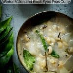 Instant Pot Olan - Winter Melon and Black Eyed Peas Curry with Coconut Milk