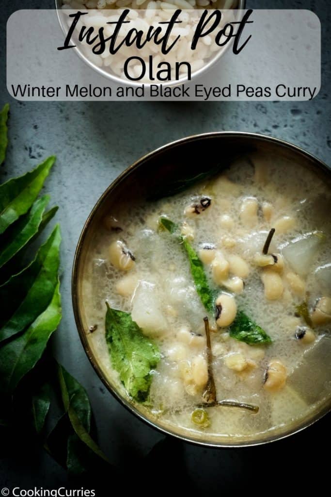 Instant Pot Olan - Winter Melon and Black Eyed Peas Curry with Coconut Milk