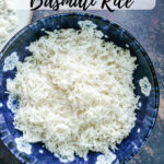 Basmati rice in a blue bowl with text on the image